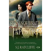 Stones of Wrath: The Tapestry