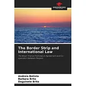 The Border Strip and International Law