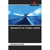 Research on Trojan myths