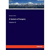 A System of Surgery: Volume VI