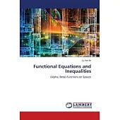 Functional Equations and Inequalities