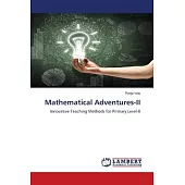Mathematical Adventures-II