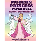Modern Princess Paper Doll for Girls Ages 7-12; Cut, Color, Dress up and Play. Coloring book for kids