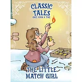 Classic Tales Once Upon a Time - The Little Match Girl