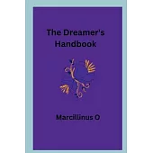 The Dreamer’s Handbook