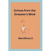 Echoes from the Dreamer’s Mind