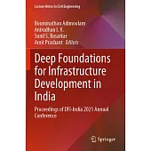 Deep Foundations for Infrastructure Development in India: Proceedings of Dfi-India 2021 Annual Conference