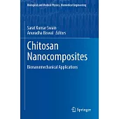 Chitosan Nanocomposites: Bionanomechanical Applications