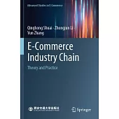 E-Commerce Industry Chain: Theory and Practice