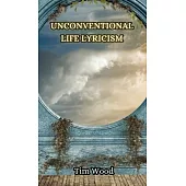 Unconventional Life Lyricism