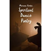 Spiritual Dance Poetry