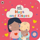 Baby Touch: Hugs and Kisses: A touch-and-feel playbook