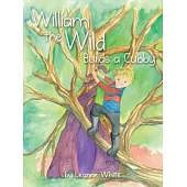 William the Wild Builds a Cubby