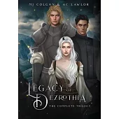 Legacy of Dezrothia: The Complete Trilogy