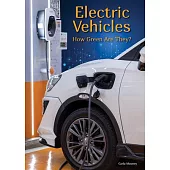 Electric Vehicles: How Green Are They?