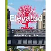 Elevated: Art on the High Line