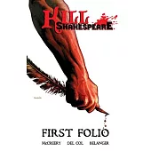 Kill Shakespeare: First Folio