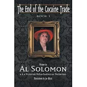 The End of the Cocaine Trade: Book 1