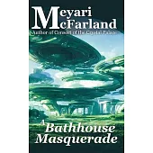 A Bathhouse Masquerade