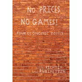 No Prices No Games!: Four Economic Models