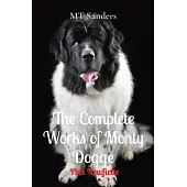 The Complete Works of Monty Dogge: Poet Newfiette