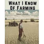 What I Know Of Farming