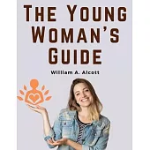 The Young Woman’s Guide