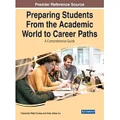 Preparing Students From the Academic World to Career Paths: A Comprehensive Guide