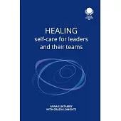 Healing: Self care for leaders and their teams