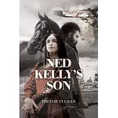 Ned Kelly’s Son