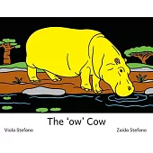 The ’ow’ Cow: VI