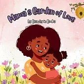 Mama’s Garden of Love