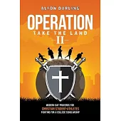 Operation Take the Land II: Modern-Day Proverbs for Christian Student-Athletes Fighting for a College Scholarship
