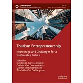Tourism Entrepreneurship: Knowledge and Challenges for a Sustainable Future