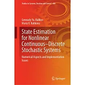 State Estimation for Nonlinear Continuous-Discrete Stochastic Systems: Numerical Aspects and Implementation Issues