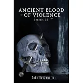 Ancient Blood of Violence