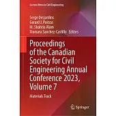 Proceedings of the Canadian Society for Civil Engineering Annual Conference 2023, Volume 7: Materials Track