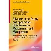 Advances in the Theory and Applications of Performance Measurement and Management: Proceedings of Dea45 - International Conference on Data Envelopment