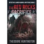 The Red Rocks Sacrifice