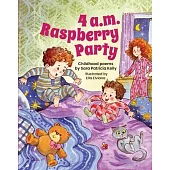 4 a.m. Raspberry Party: Childhood Poems