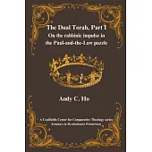 The Dual Torah, Part I