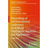 Proceedings of 3rd International Conference on Artificial Intelligence: Advances and Applications: Icaiaa 2022