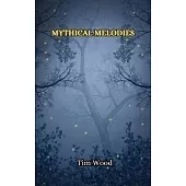 Mythical Melodies