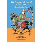 The Conquest of Kanchi: A Play