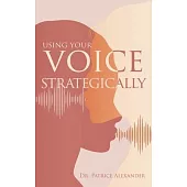 Using Your Voice Strategically