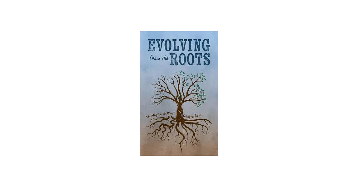 博客來-Evolving from the Roots: The Magic in the Work