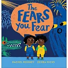 The Fears You Fear