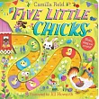 Five Little Chicks: Nursery Rhyme Counting Book for Toddlers (Slide and Count, 6)