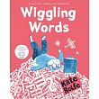 Wiggling Words