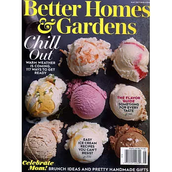 Better Homes and Gardens : 5月號/2017